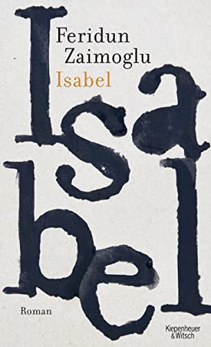 Isabel: Roman von Kiepenheuer & Witsch
